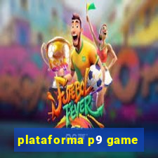 plataforma p9 game